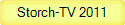 Storch-TV 2011